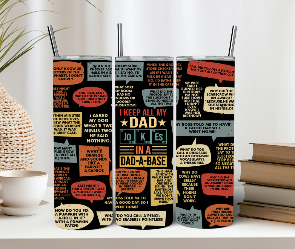 Dad Jokes In A Dad-A-Base 20oz Tumbler Gift For Him