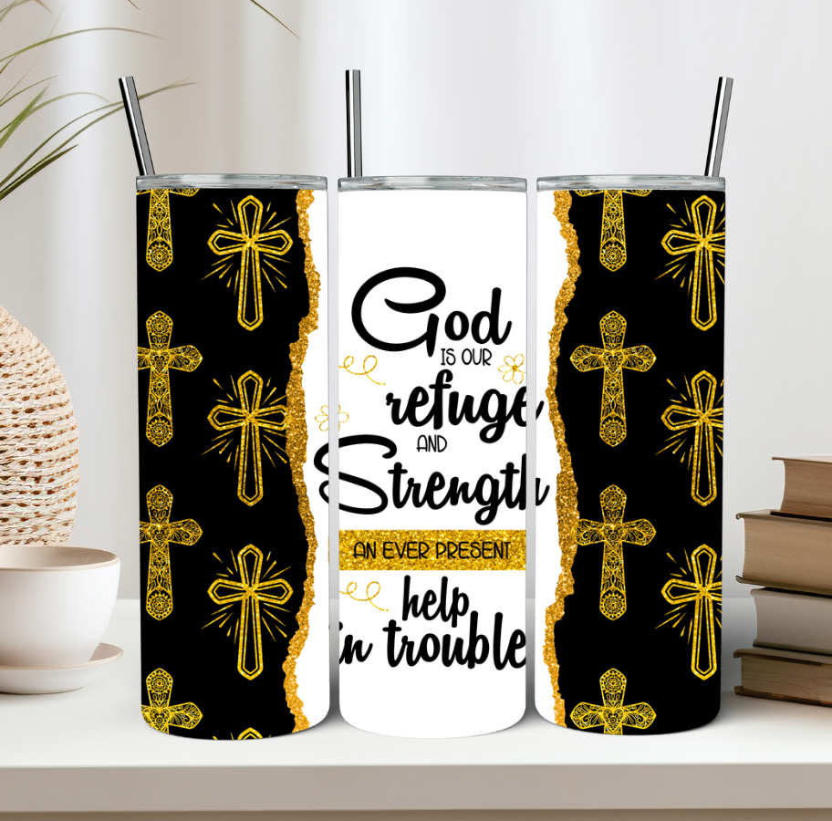 God is Our Refuge and Strength Tumbler