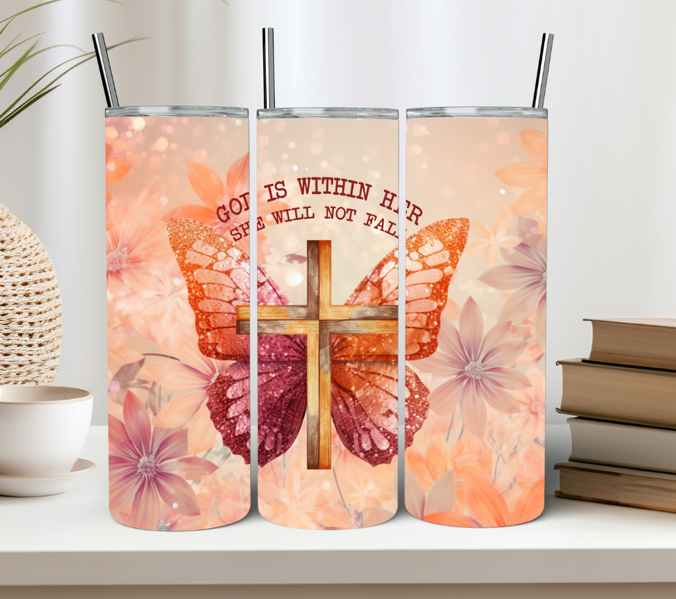 God is Within Her She Will Not Fall Tumbler with Cross and Butterfly