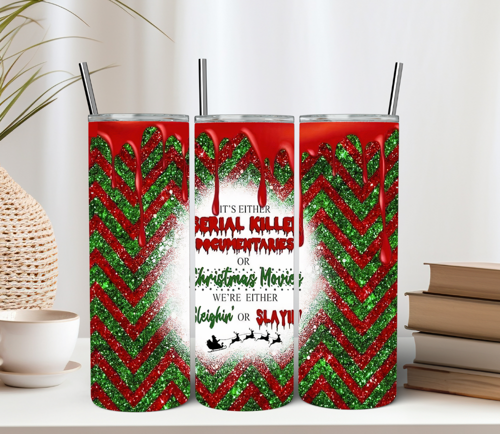 It's Either Serial Killer Documentries or Christmas Movies Tumbler
