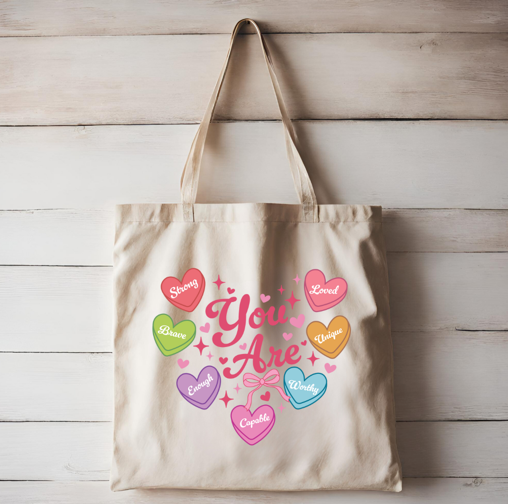 You are Sweet Hearts Totebag