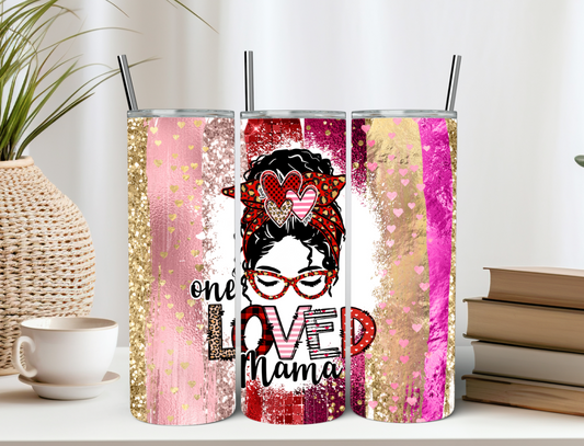 One Loved Mama Tumbler Hearts and Messy Bun Mom Gift 20oz Tumbler for Hot and Cold Drinks