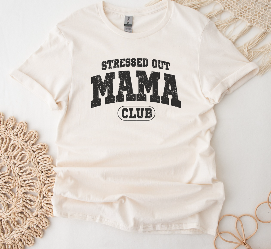 Distressed Stressed Out Mama Club Shirt