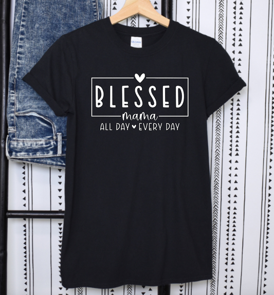 Blessed Mama All Day Everyday Shirt