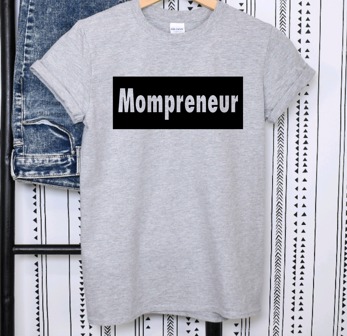 Mompreneur Shirt