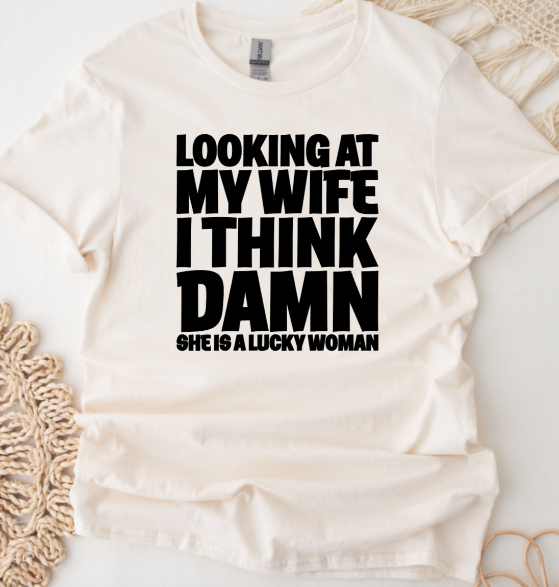 Looking At My Wife I Think Shirt Gift for Him