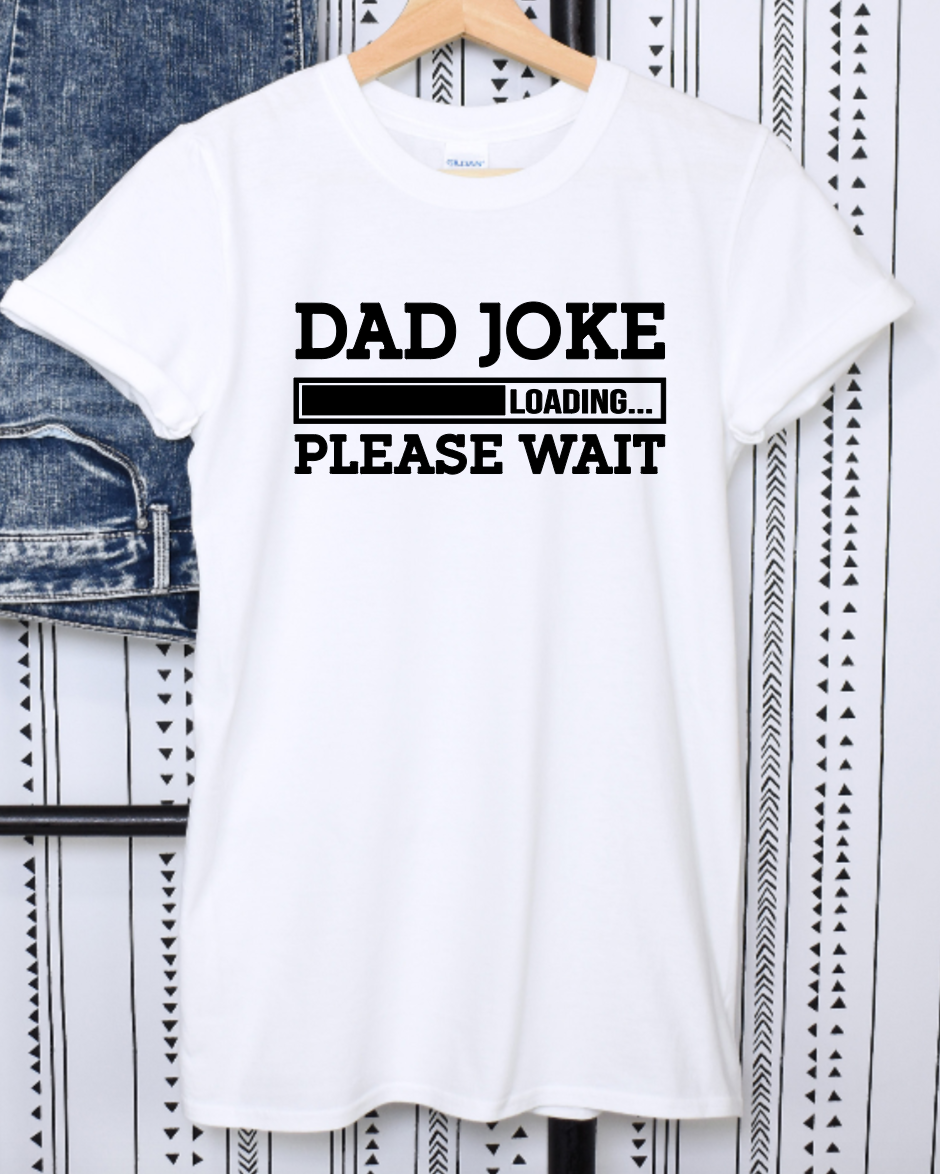 Dad Joke Please Wait Shirt Gift for Him