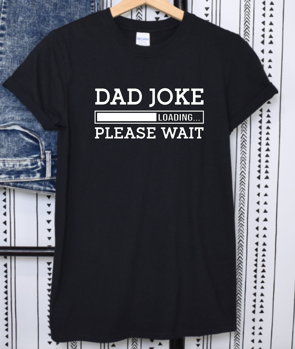 Dad Joke Please Wait Shirt Gift for Him