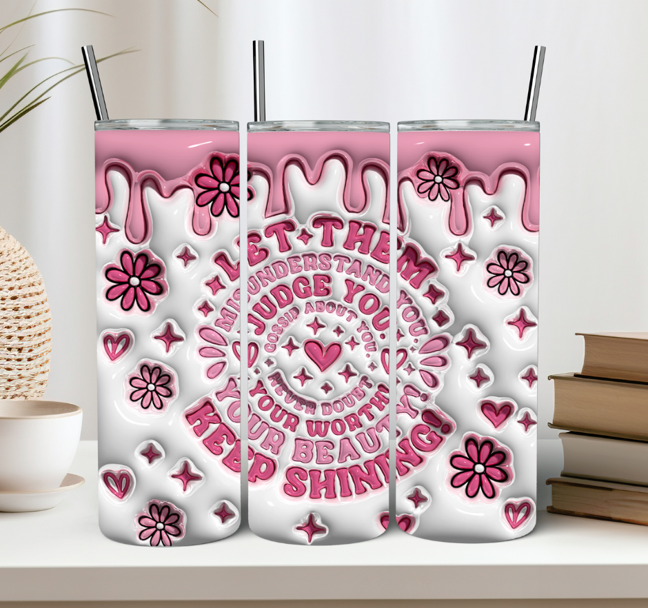 3D Let Them Tumbler with Pink Drip