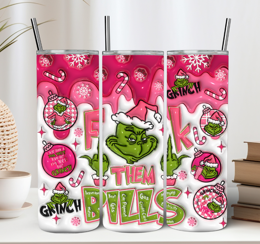 Pink 3D F*ck Them Bills Christmas Tumbler