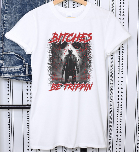 Ya'll Be Tripping Shirt